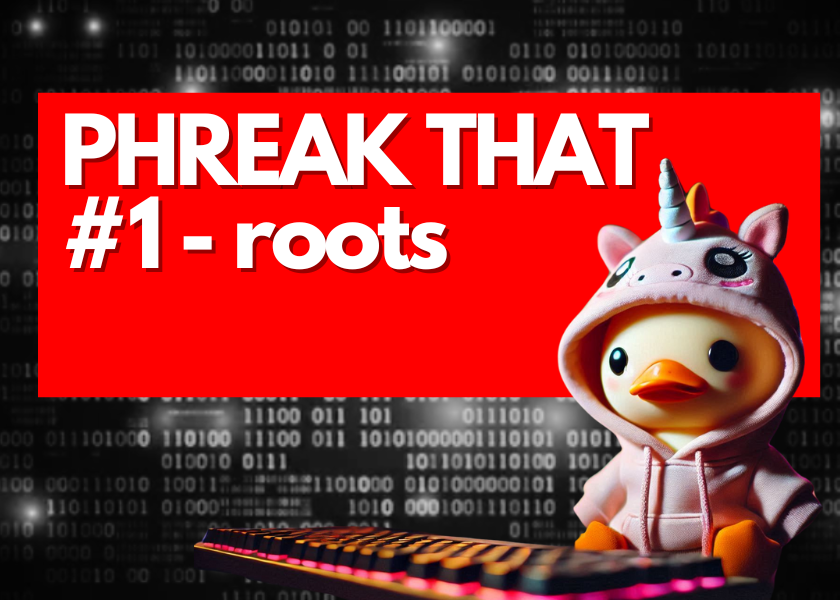 Phreak That 1 - Roots